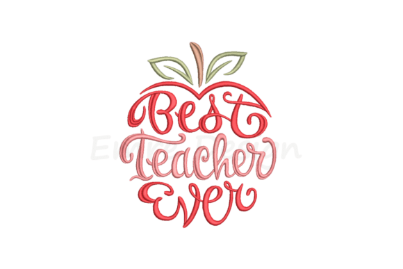 Best Teacher Ever Embroidery Design: A Whimsical Touch